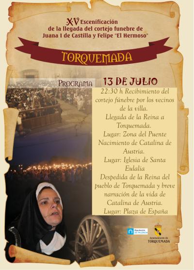 Cartel XV Escenificación de la llegada de Juana I de Castilla con el cortejo fúnebre de Felipe "El Hermoso". Cartel XV Escenificación de la llegada de Juana I de Castilla con el cortejo fúnebre de Felipe "El Hermoso".
